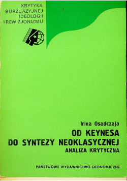 Od Keynes do syntezy neoklasycznej Analiza Krytyczna