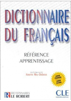 Dictionnaire du francais Le Robert and Cle International