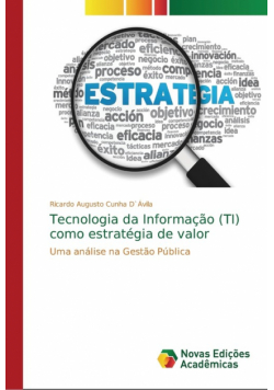 Tecnologia da Informação (TI) como estratégia de valor