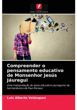 Compreender o pensamento educativo de Monsenhor Jesús Jáuregui