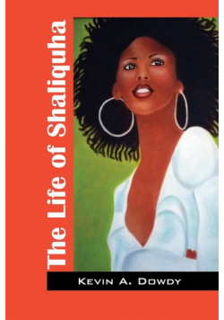 The Life of Shaliquha