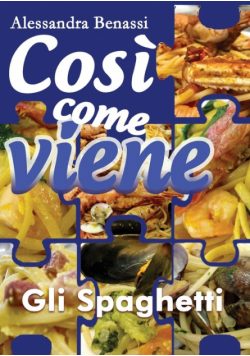 Gli spaghetti. Così come viene