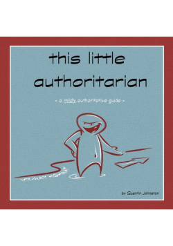 this little authoritarian