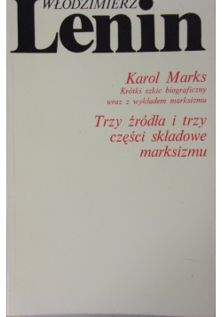 Trzy źródła i trzy części składowe marksizmu
