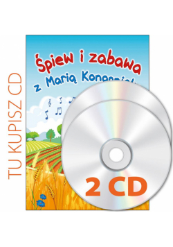 Śpiew i zabawa z Marią Konopnicką. Płyty CD