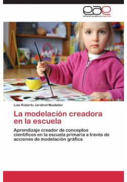 La modelación creadora en la escuela