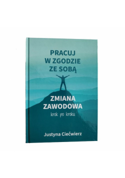 Pracuj w zgodzie ze sobą