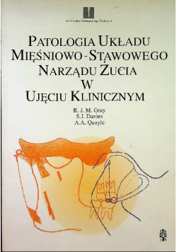 Patologia układu mięśniowo stawowego narządu żucia w ujęciu klinicznym