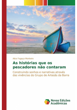 As histórias que os pescadores não contaram