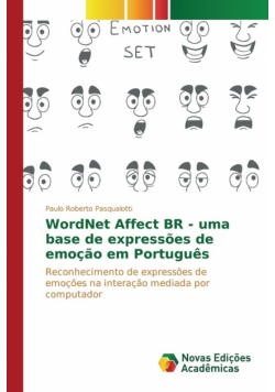 WordNet Affect BR - uma base de expressões de emoção em Português