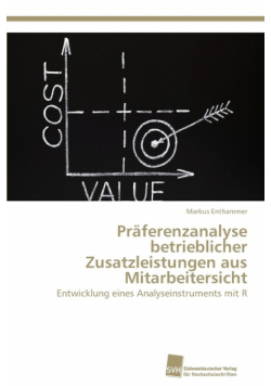 Präferenzanalyse betrieblicher Zusatzleistungen aus Mitarbeitersicht