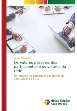 Os valores pessoais dos participantes e os valores da rede
