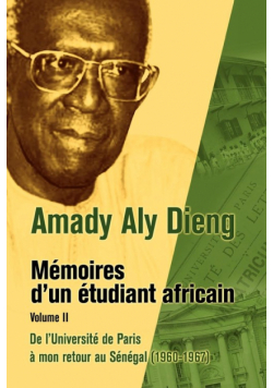 M Moires D'Un Tudiant Africain. Volume II