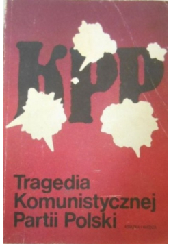Tragedia Komunistycznej Partii Polski