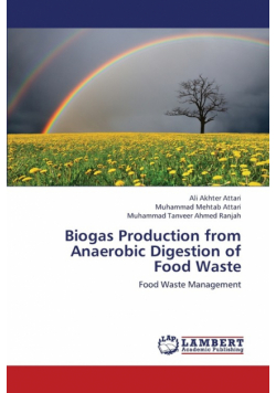 Biogas Production from Anaerobic Digestion of Food Waste