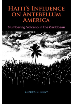 Haiti's Influence on Antebellum America