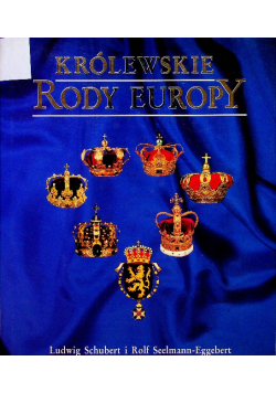 Królewskie Rody Europy