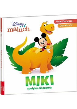 Disney maluch Moje pierwsze opowiastki Miki spotyka dinozaura