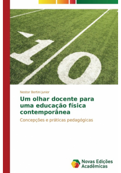 Um olhar docente para uma educação física contemporânea