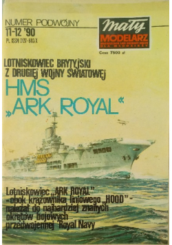 Mały modelarz Nr 11 - 12 Lotniskowiec z Drugiej Wojny Światowej HMS ARK Royal