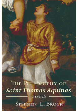 The Philosophy of Saint Thomas Aquinas