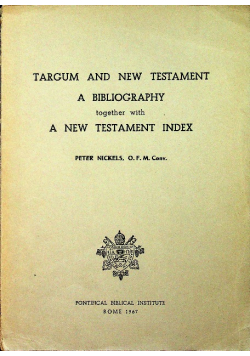 Targum and New Testament A Bibliography together with a New Testament Index
