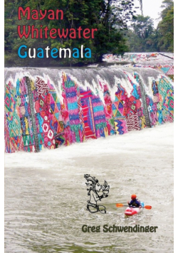 Mayan Whitewater Guatemala