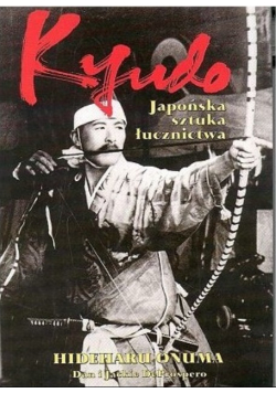 Kyudo  japońska sztuka łucznictwa