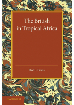 The British in Tropical Africa