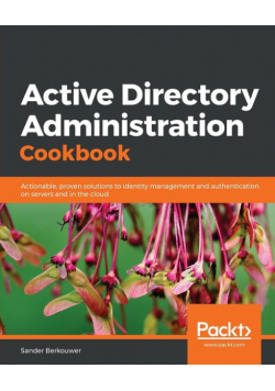Active Directory Administration Cookbook