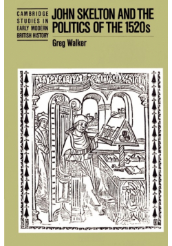 John Skelton and the Politics of the 1520s
