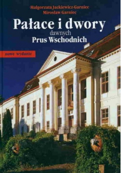 Pałace i dwory dawnych Prus Wschodnich