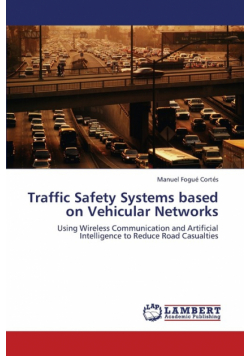 Traffic Safety Systems Based on Vehicular Networks