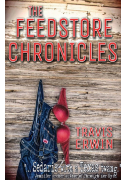 The Feedstore Chronicles