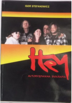 Hey Autoryzowana biografia