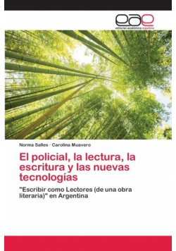 El policial, la lectura, la escritura y las nuevas tecnologías