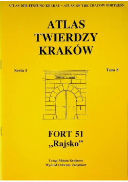 Atlas twierdzy Kraków tom 8