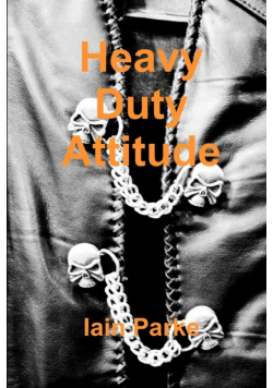 Heavy Duty Attitude