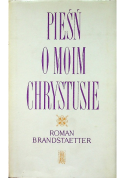 Pieśń o moim Chrystusie