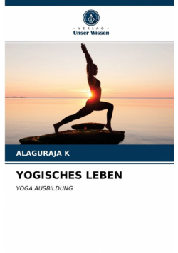 Yogisches Leben
