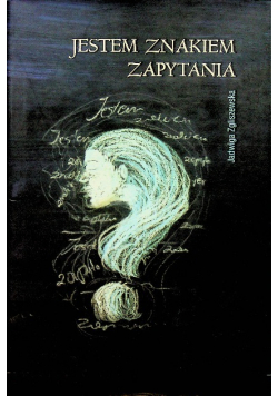 Jestem znakiem zapytania