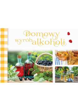 Domowy wybór alkoholi