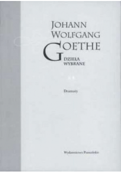 Goethe Dzieła wybrane Tom II Dramaty