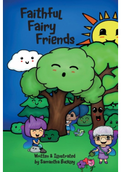 Faithful Fairy Friends