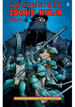 Wojownicze Żółwie Ninja T.4