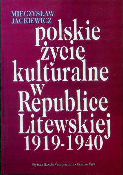Polskie życie kulturalne w Republice Litewskiej 1919 1940