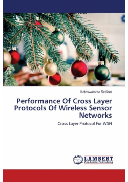 Performance Of Cross Layer Protocols Of Wireless Sensor Networks