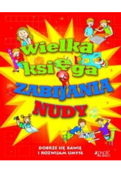 Wielka księga zabijania nudy