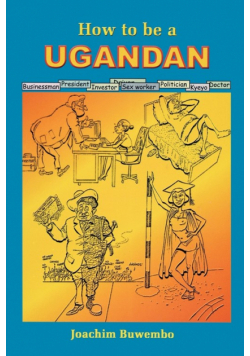 How to be a Ugandan