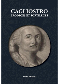 Cagliostro, Prodiges et Sortilèges